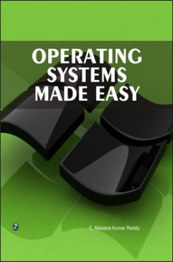 Operating Systems Made Easy By C. Madana Kumar Reddy