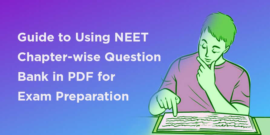 Guide on NEET Chapter Wise Question Bank PDF for Exam ...