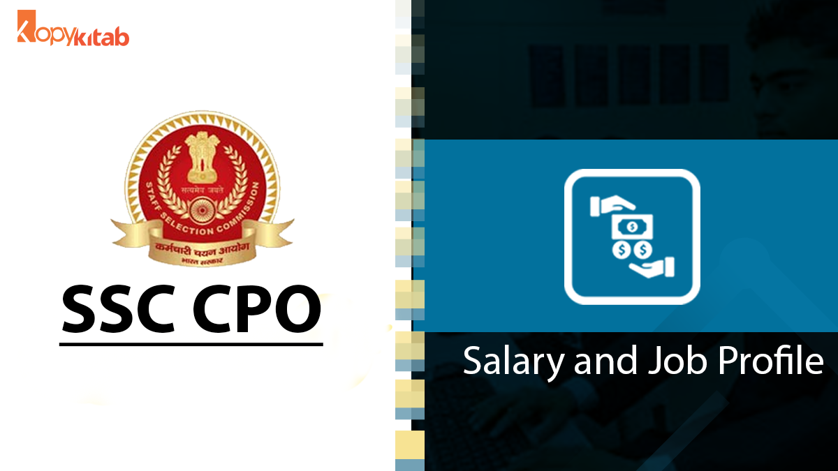 SSC CPO Salary and Job Profile