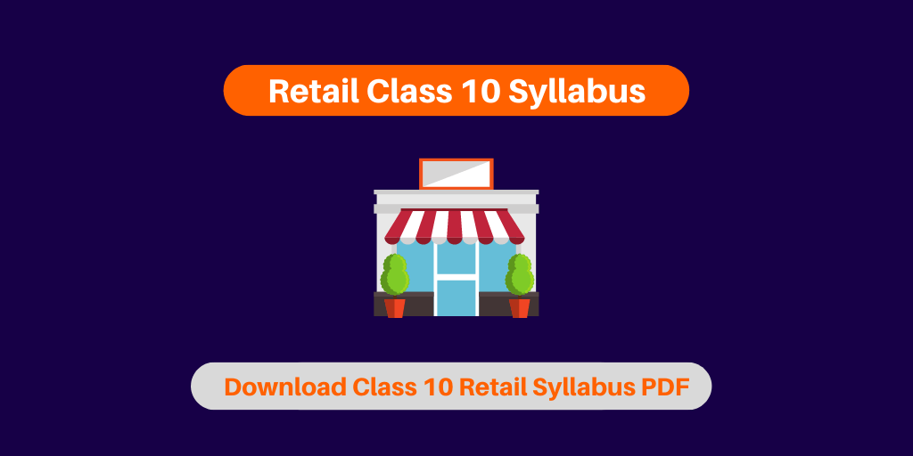 CBSE Retail Class 10 Syllabus