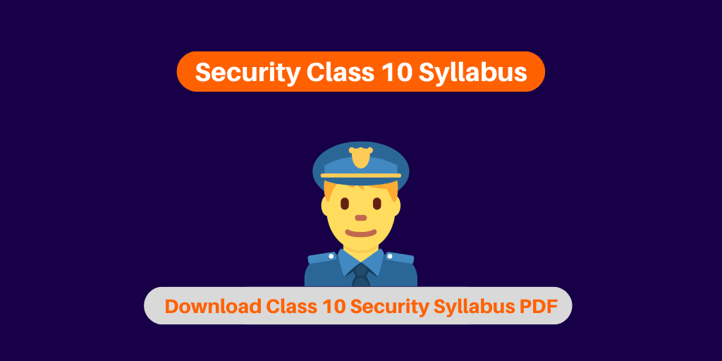 CBSE Class 10 Security Syllabus