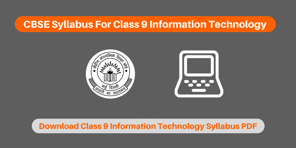 CBSE Syllabus For Class 9 Information Technology