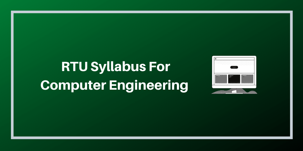 RTU Syllabus For Computer Engineering