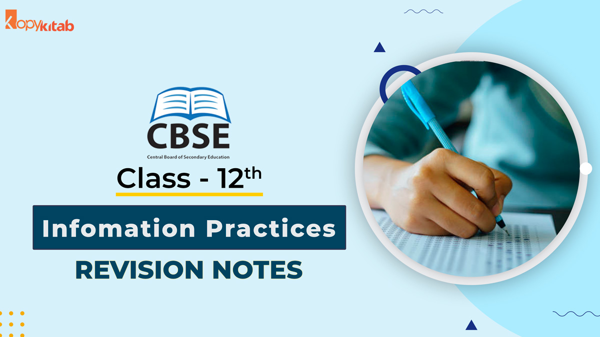 Cbse Class 12 Information Practices Revision Notes 2022 Download Free Pdfs 5592