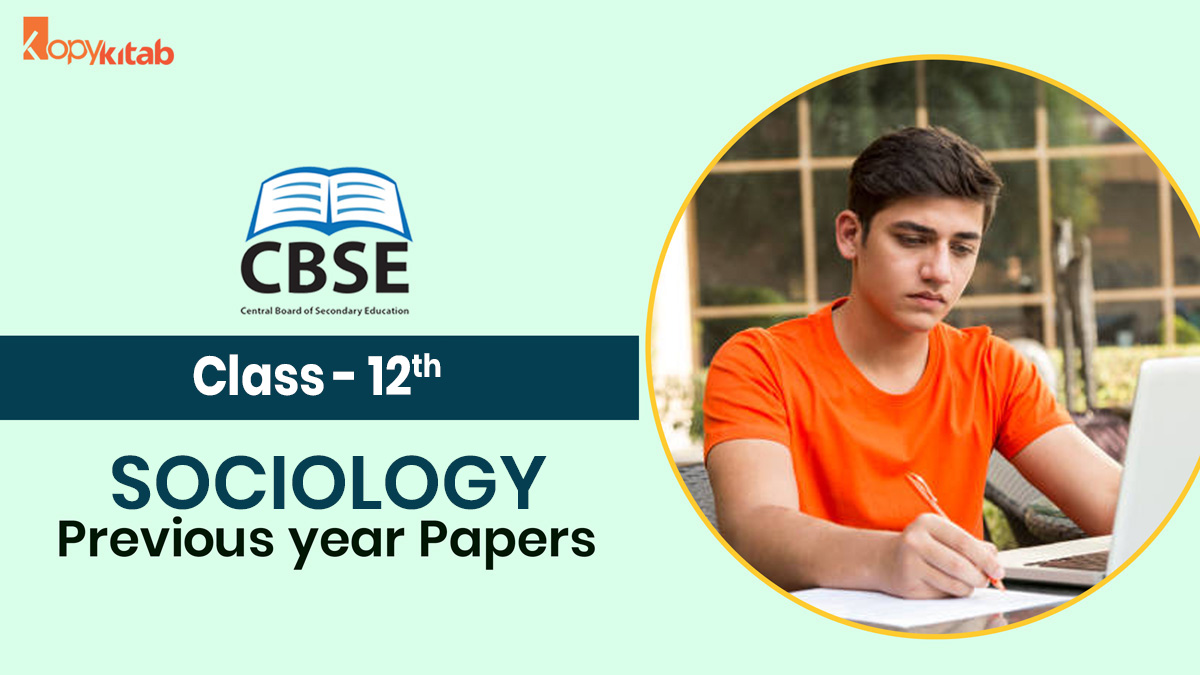CBSE Class 12 Sociology Previous Year Papers: