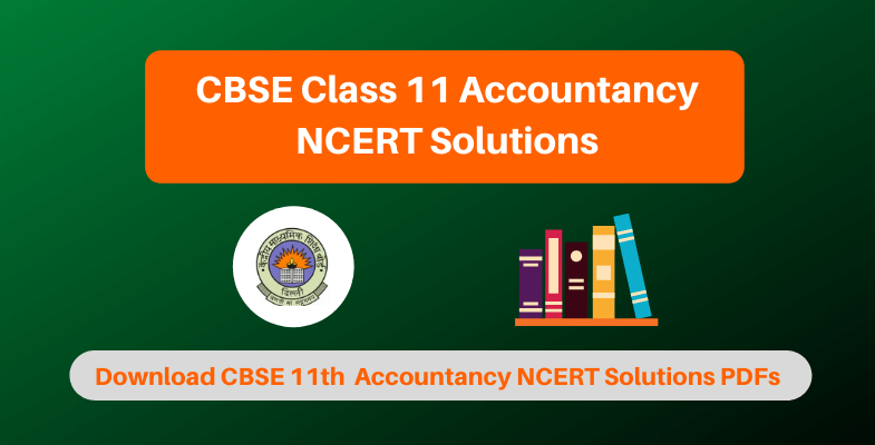 NCERT Solution for Class 11 Accountancy Chapter 1 Introduction to  Accounting Download Free PDF