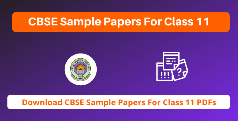 CBSE Sample Papers For Class 11