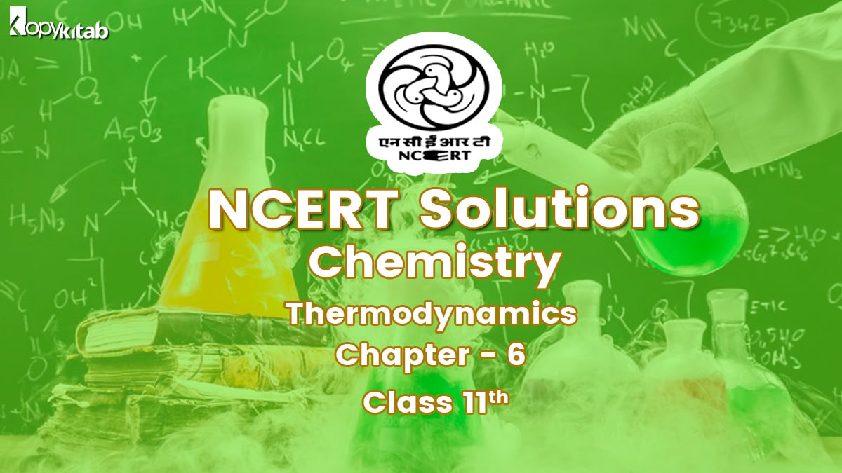 NCERT Solutions for Class 11 Chemistry Chapter 6 Thermodynamics