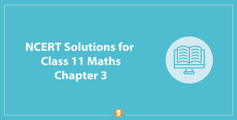 NCERT-Solutions-for-Class-11-Maths-Chapter-3