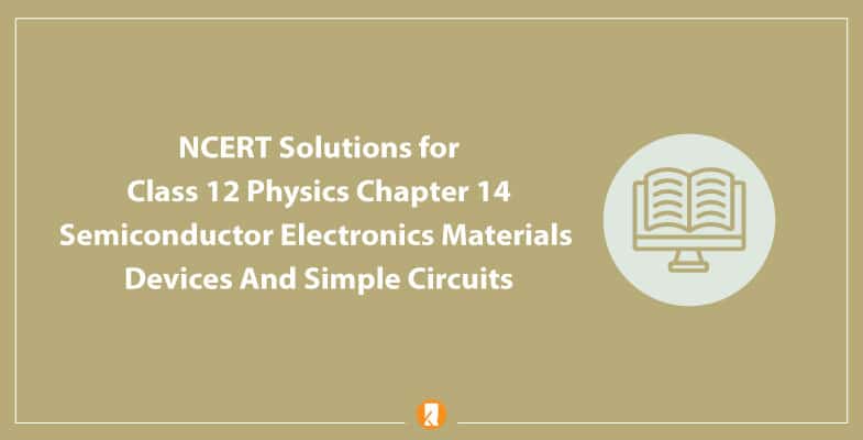 NCERT Solutions for Class 12 Physics Chapter 14