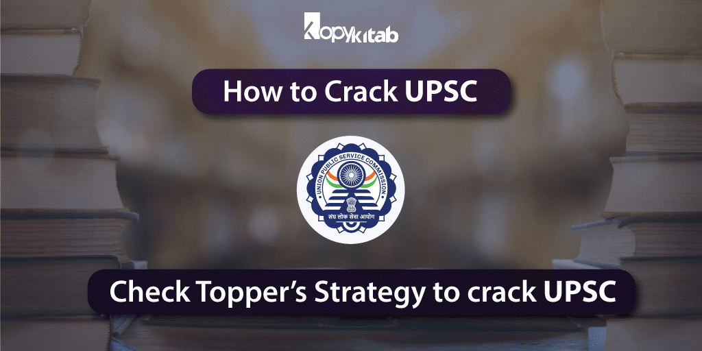 How to crack UPSC? Highly Effective Guide for UPSC Exam
