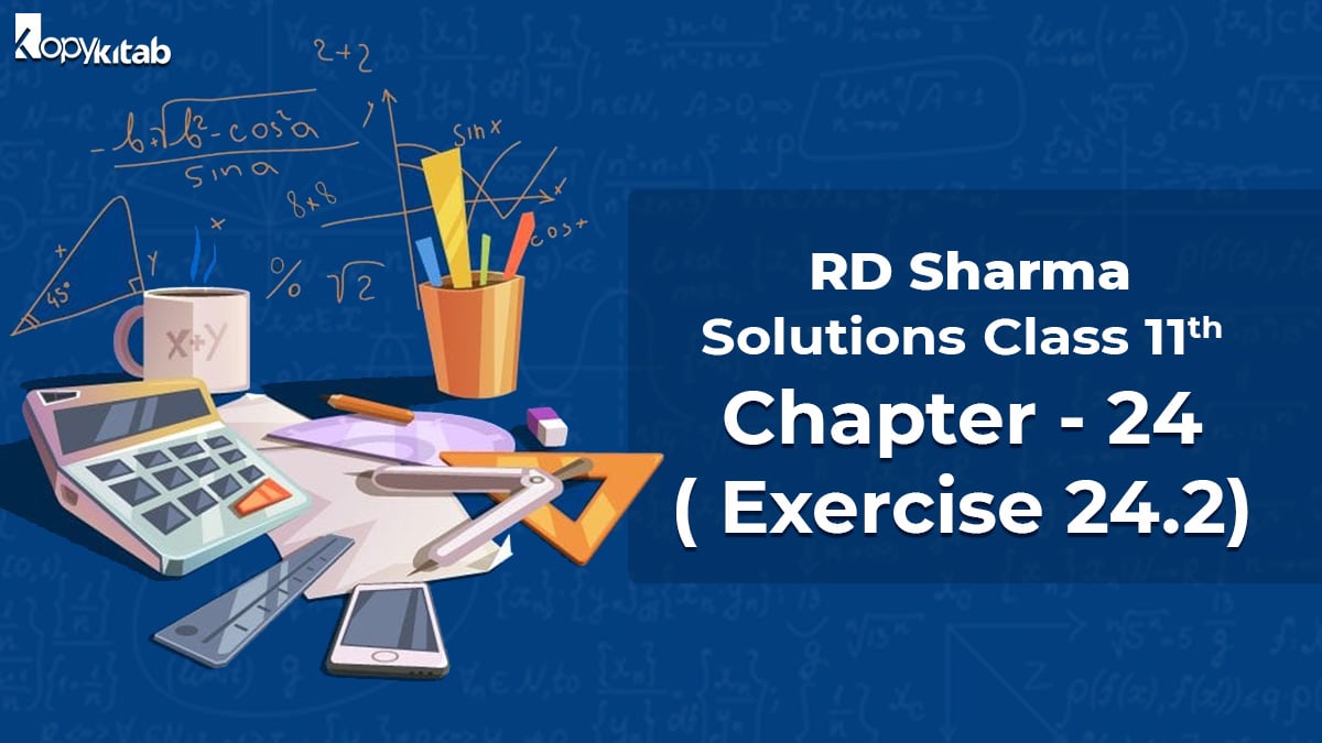 RD Sharma Solutions Class 11 Maths Chapter 24 Exercise 24.2