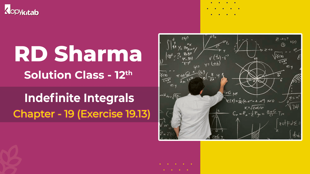 RD Sharma Solutions Class 12 Maths Chapter 19 Exercise 19.13