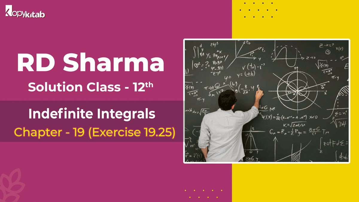 RD Sharma Solutions Class 12 Maths Chapter 19 Exercise 19.25