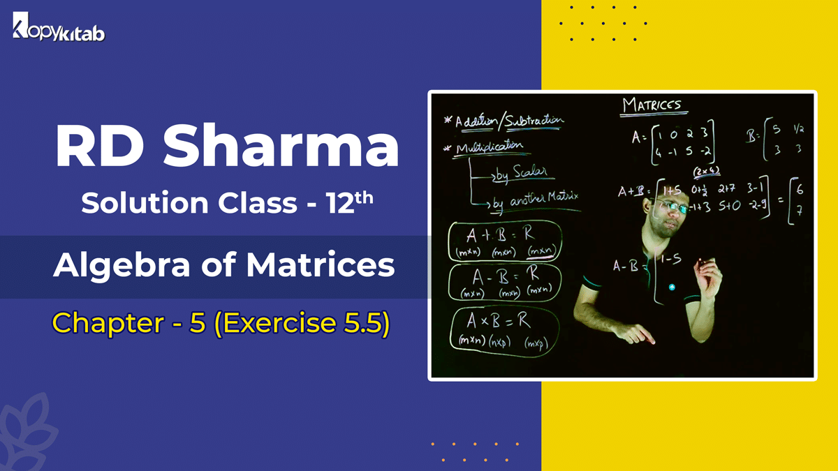 RD Sharma Solutions Class 12 Maths Chapter 5 Exercise 5.5