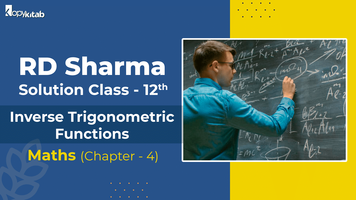 RD Sharma Solutions Class 12 Maths Chapter 4
