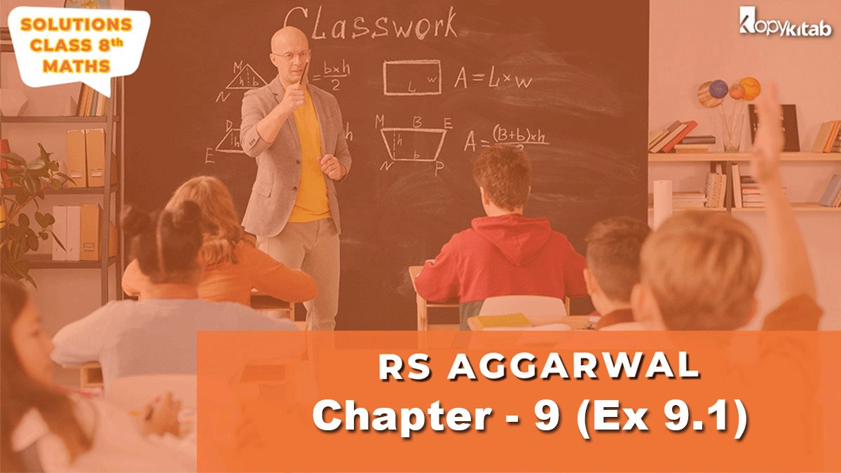 RS Aggarwal Class 8 Solutions Chapter 9 Ex 9.1