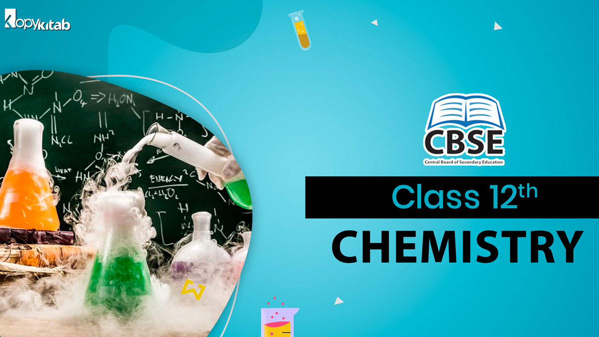 CBSE Class 12 Chemistry