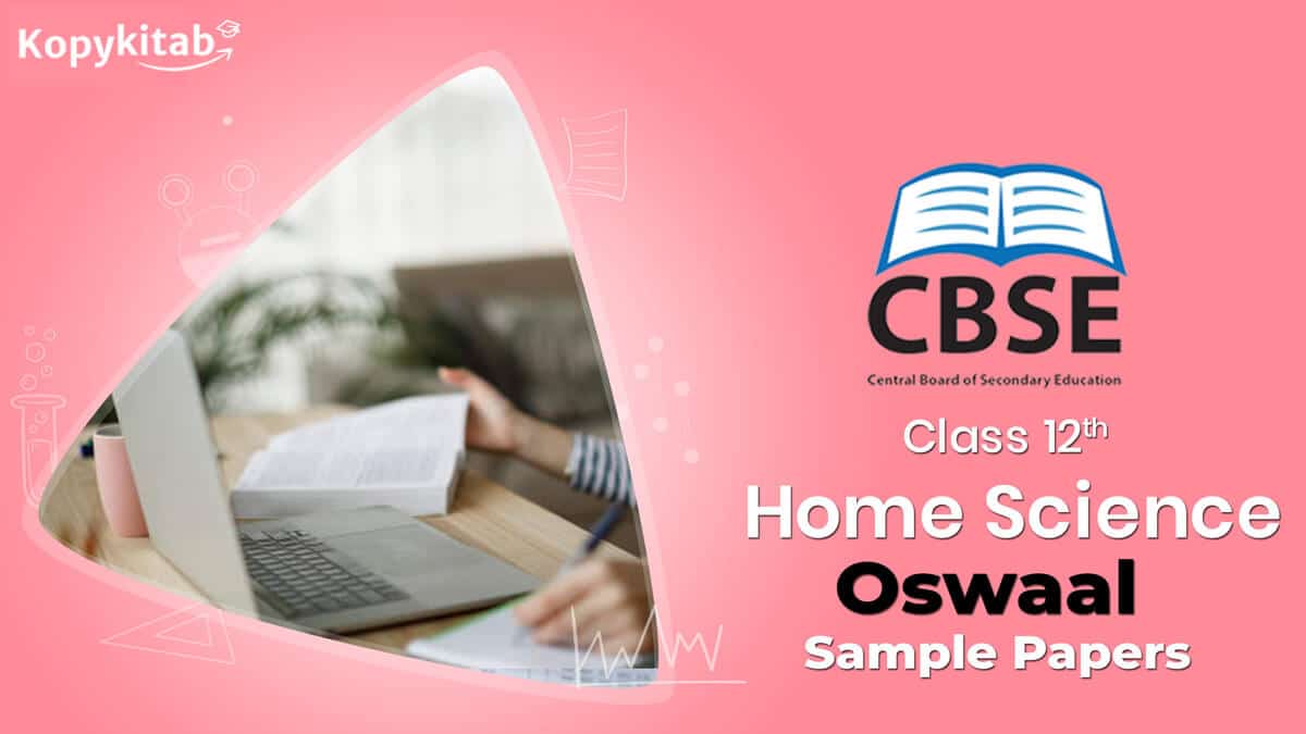 CBSE Class 12 Home Science Oswaal Sample Papers