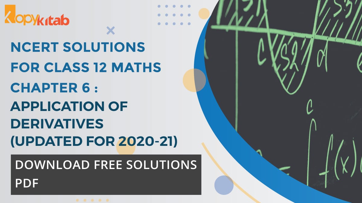 NCERT-Solutions-for-Class-12-Maths-Chapter-6---Application-of-Derivatives