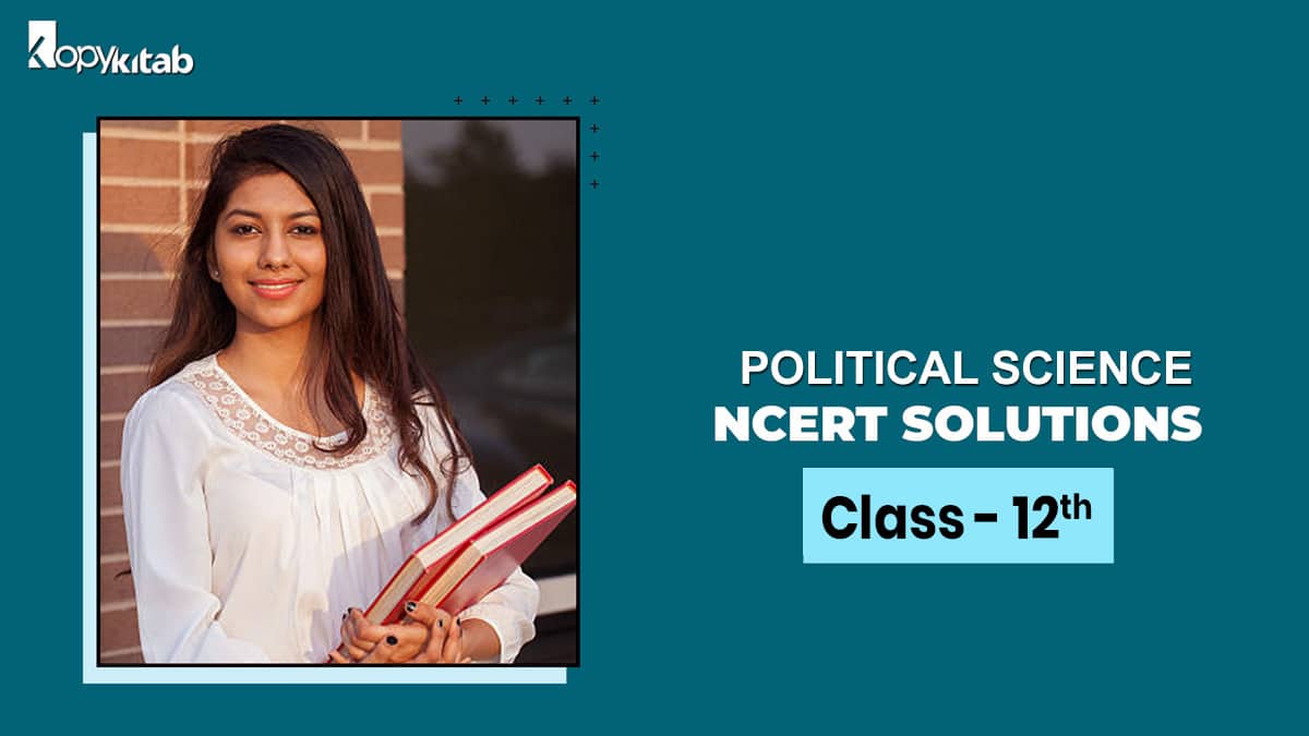 CBSE Class 12 Political Science NCERT Solutions