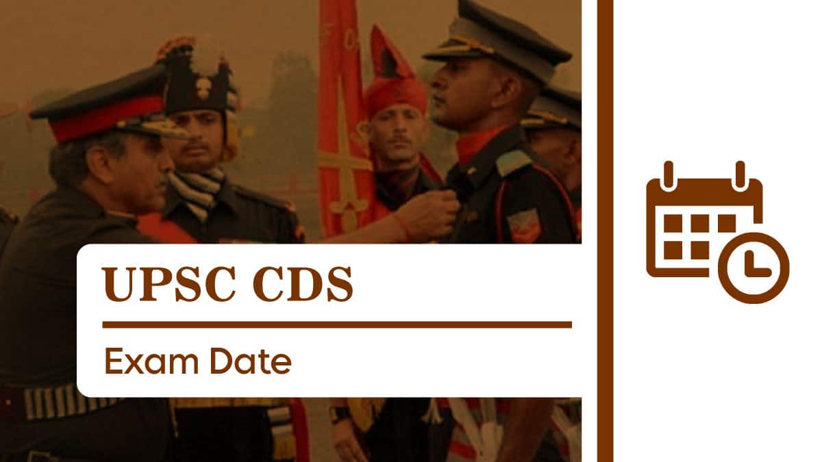 UPSC CDS Exam Date