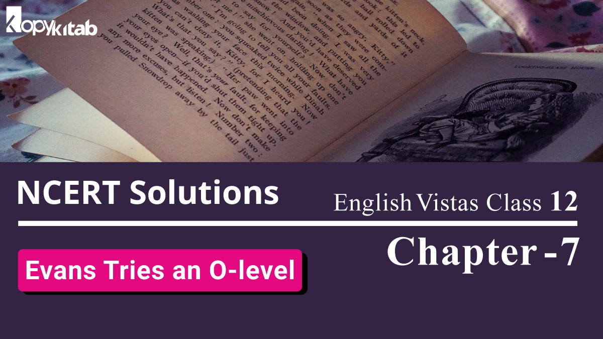 NCERT Solutions for Class 12 English Vistas Chapter 7