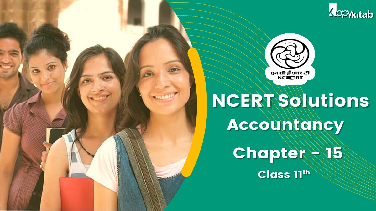 NCERT Solutions for Class 11 Accountancy Chapter 15