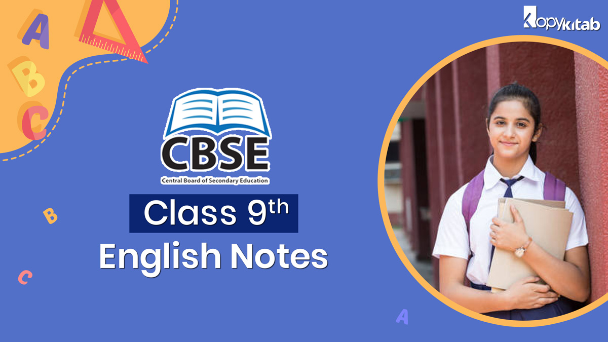 CBSE Class 9 English Notes