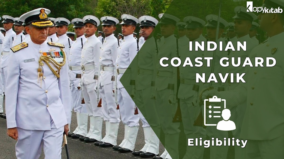 Exclusive Indian Coast Guard Navik Eligibility