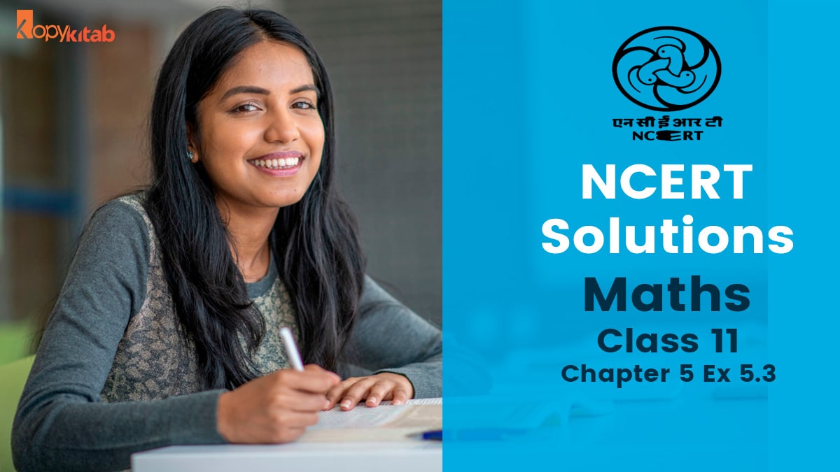 NCERT Solutions Class 11 Maths Chapter 5 Exercise 5.3