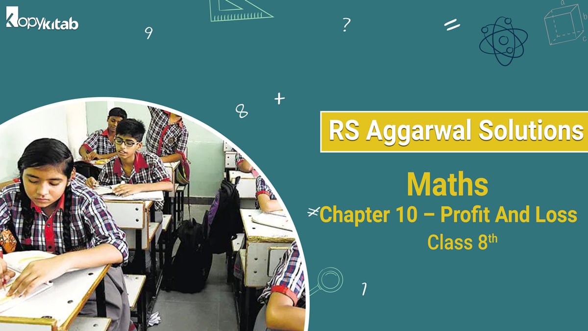 RS Aggarwal Solutions Class 8 Maths Chapter 10