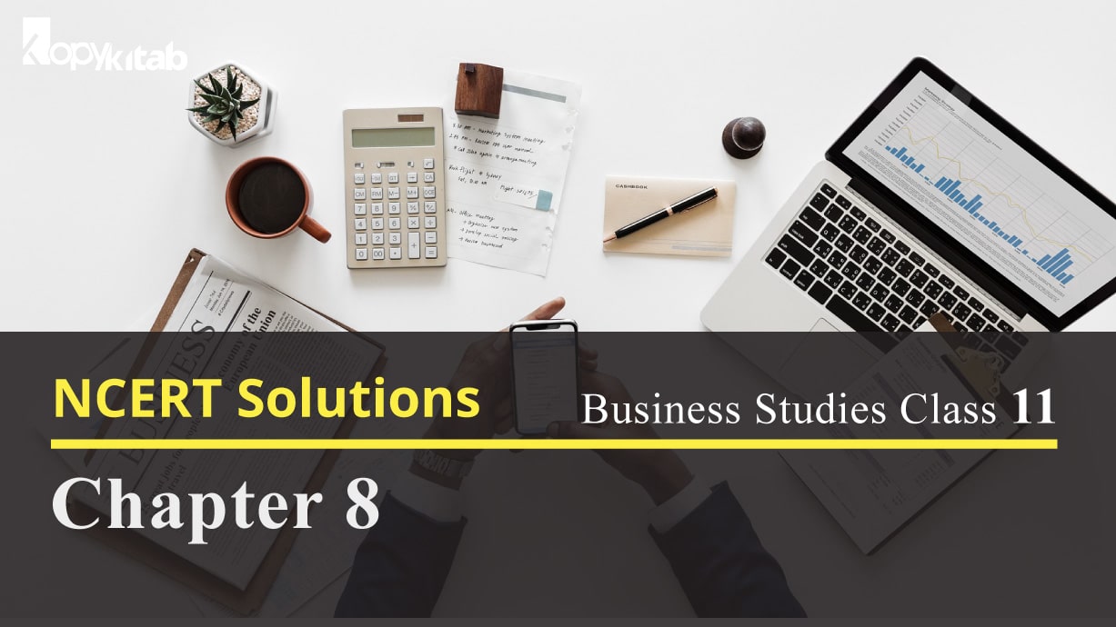 NCERT Solutions for Class 11 Business Studies Chapter 8