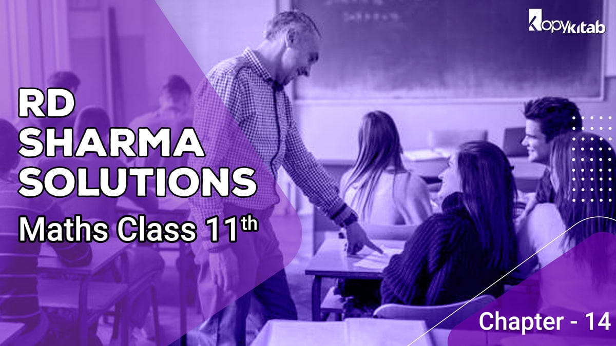 RD Sharma Solutions Class 11 Maths Chapter 14