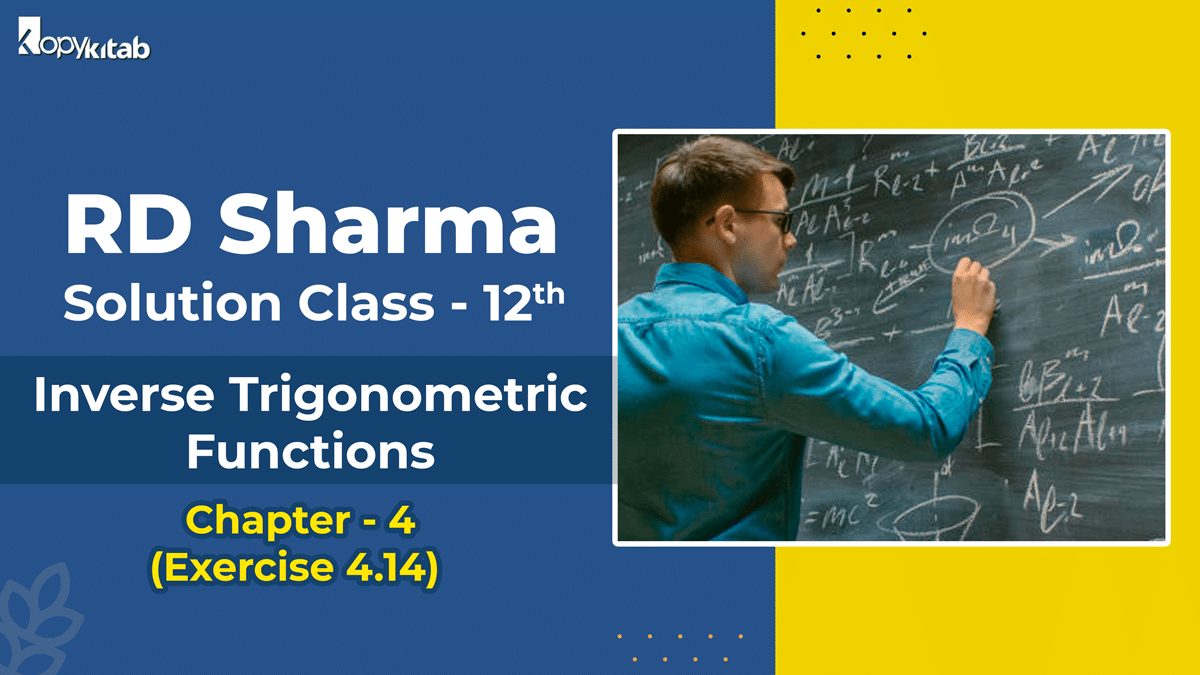 RD Sharma Solutions Class 12 Chapter 4 Exercise 4.14