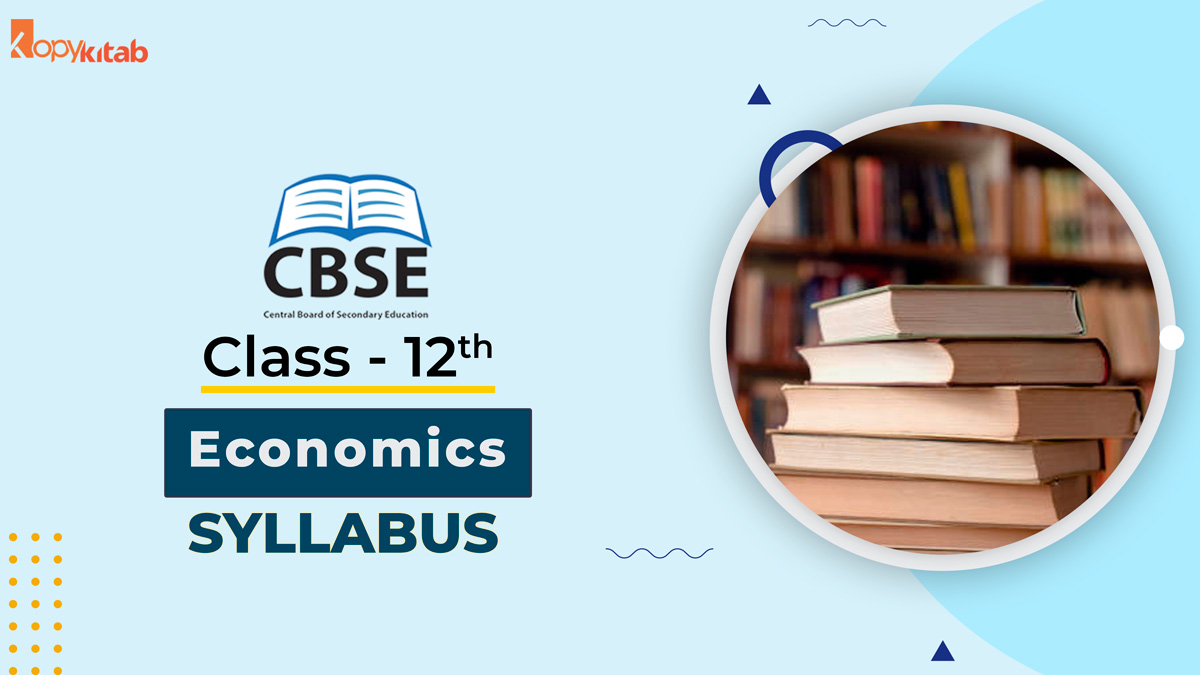 cbse-class-12-economics-syllabus-2022-for-term-1-term-2