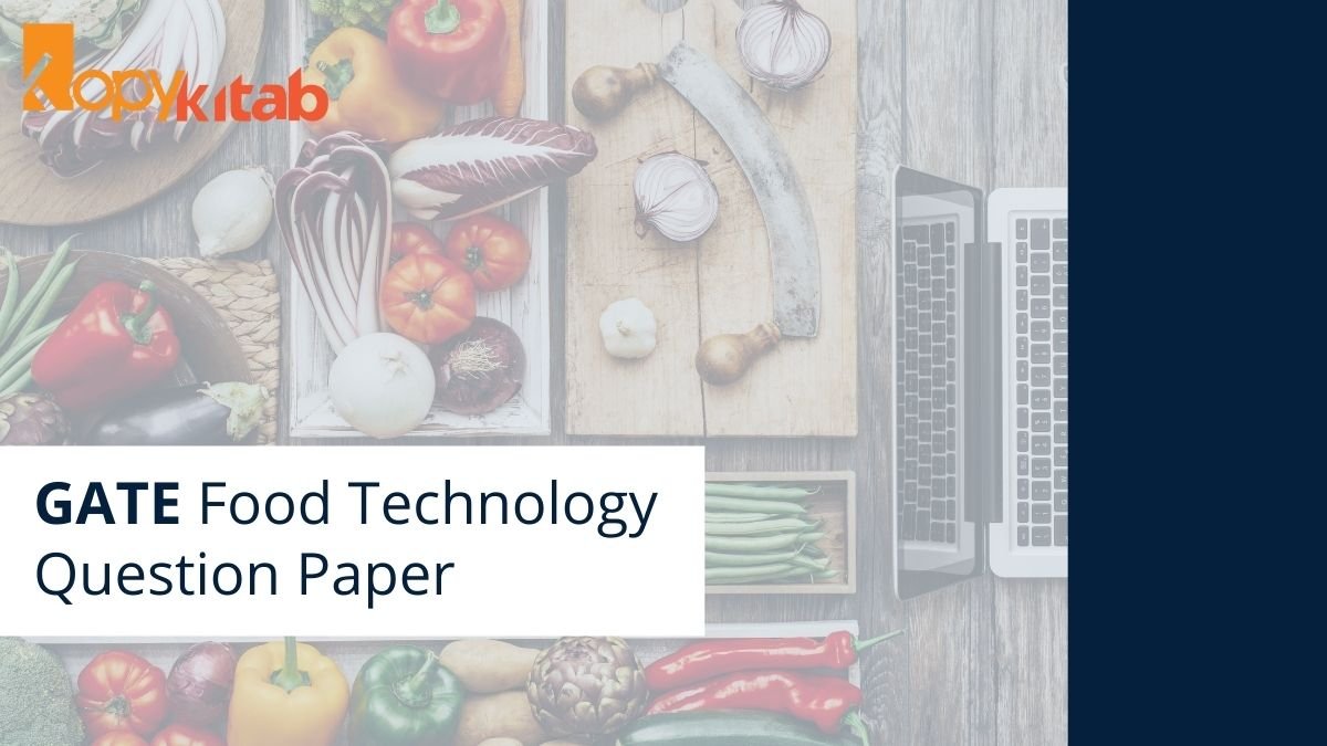 GATE Food Technology Question Paper