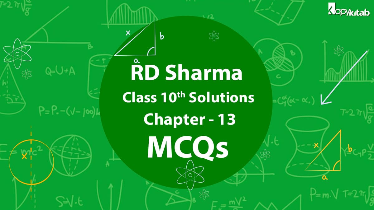 RD Sharma Class 10 Solutions Chapter 13 MCQs
