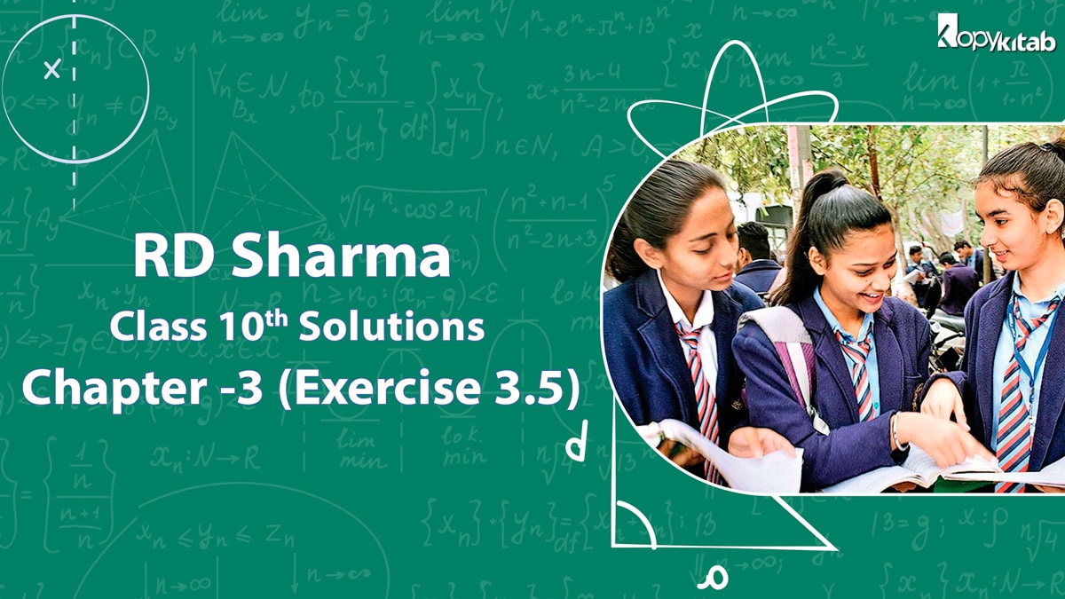 RD Sharma Class 10 Solutions Chapter 3 Exercise 3.5