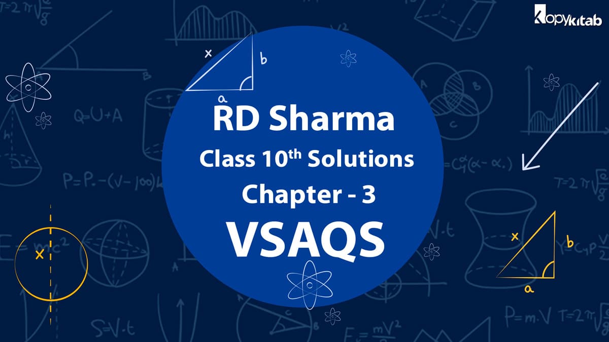 RD Sharma Class 10 Solutions Chapter 3 VSAQs