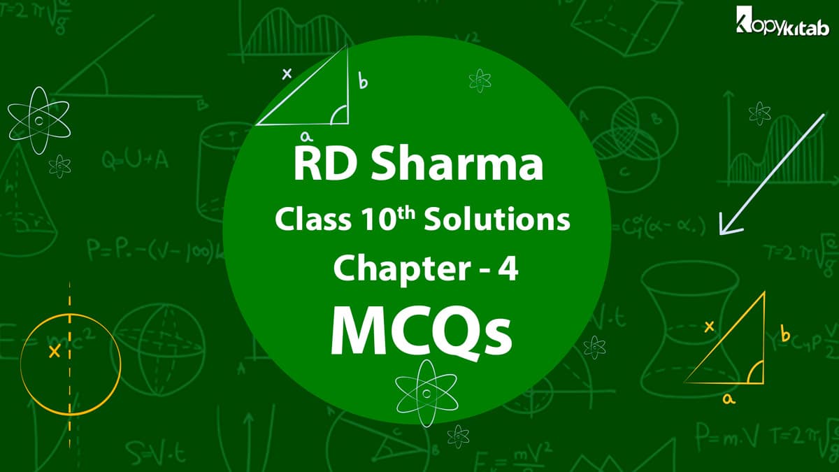 RD Sharma Class 10 Solutions Chapter 4 MCQs