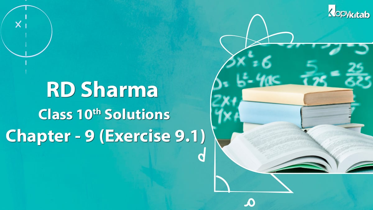 RD Sharma Class 10 Solutions Chapter 9 Exercise 9.1