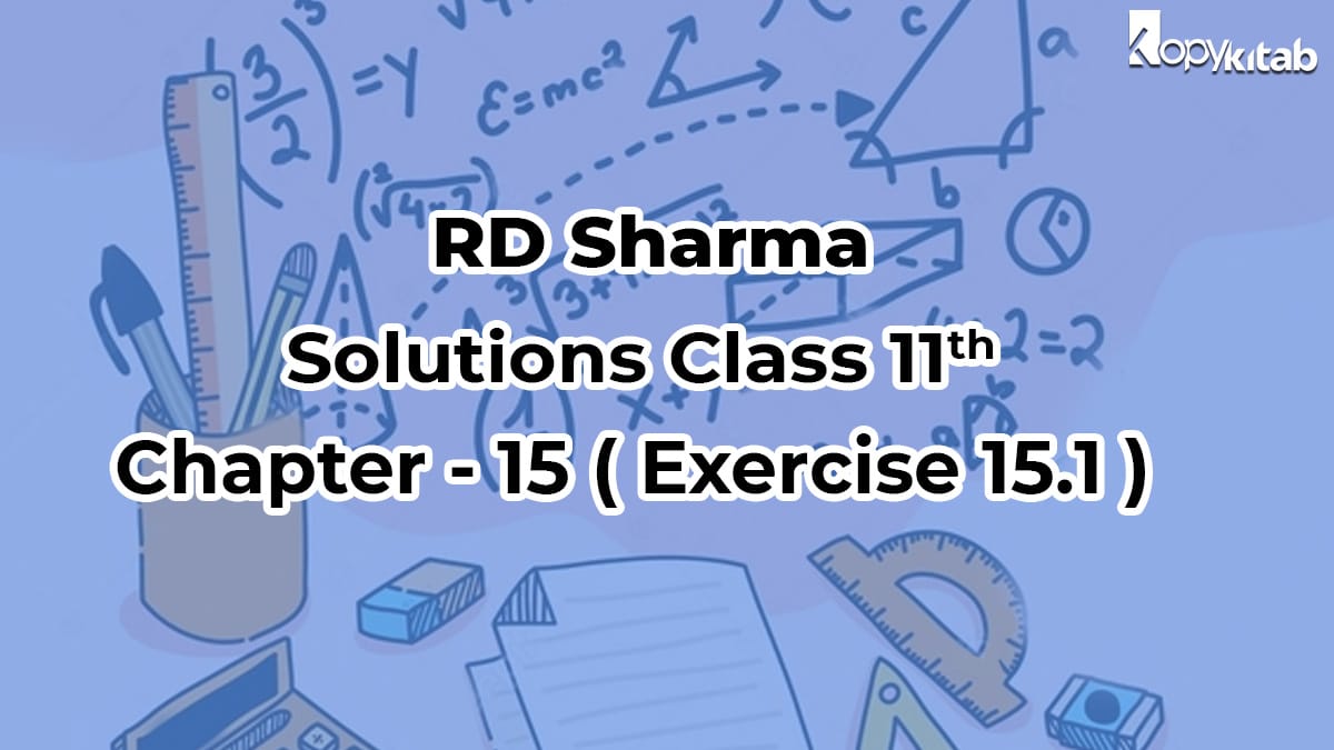 RD Sharma Solutions Class 11 Maths Chapter 15 Exercise 15.1