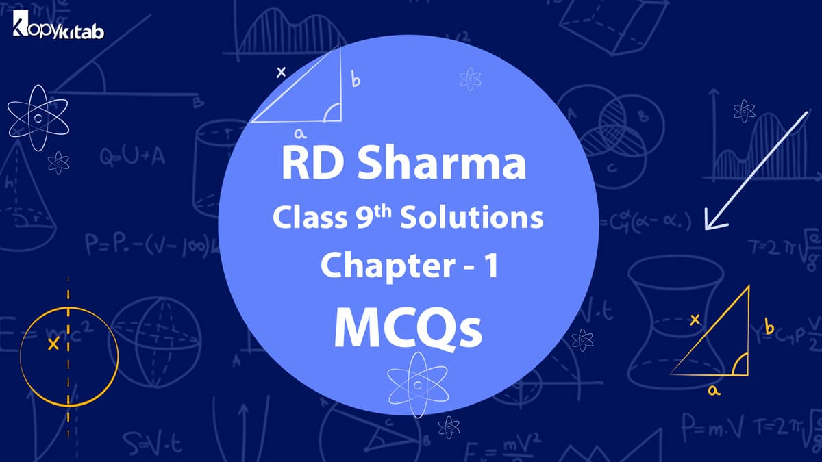 RD Sharma Class 9 Solutions Chapter 1 MCQS