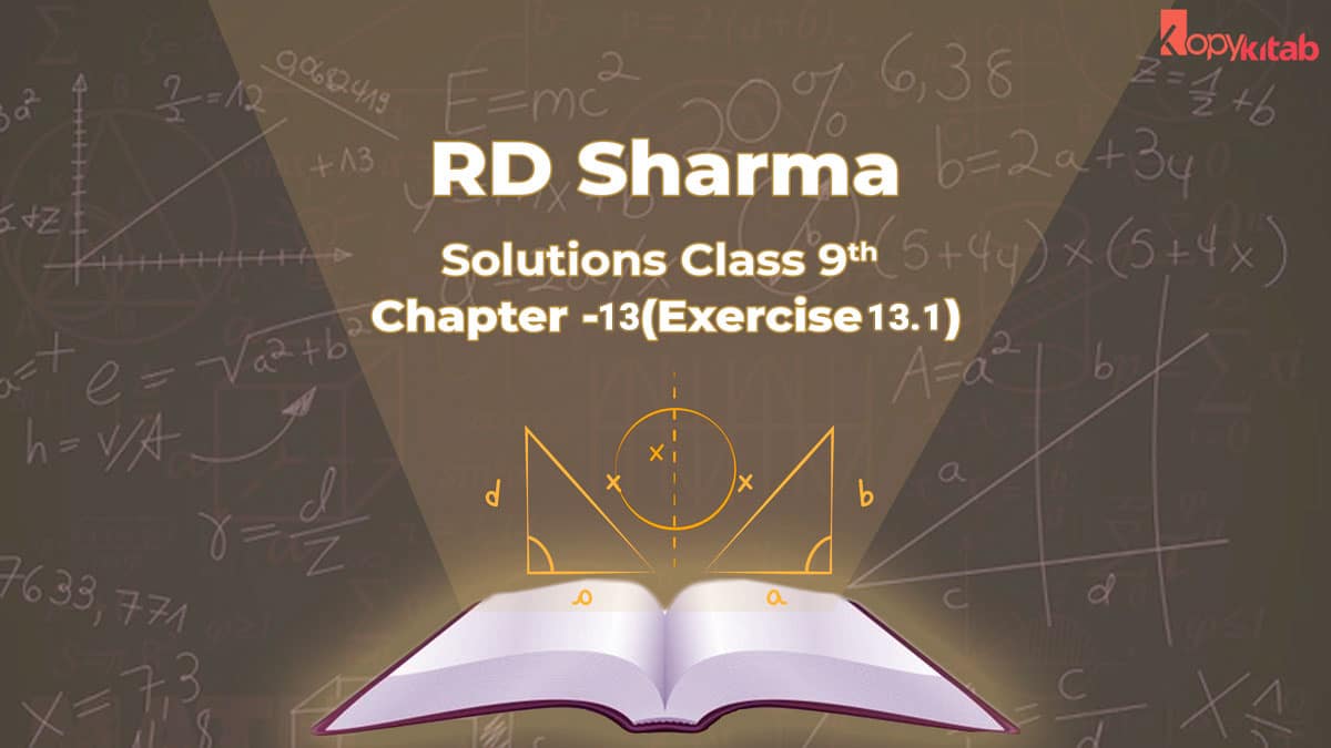 RD Sharma Class 9 Solutions Chapter 13 Exercise 13.1