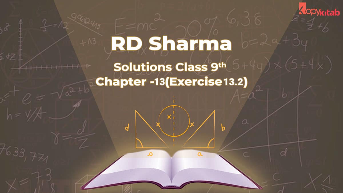 RD Sharma Class 9 Solutions Chapter 13 Exercise 13.2