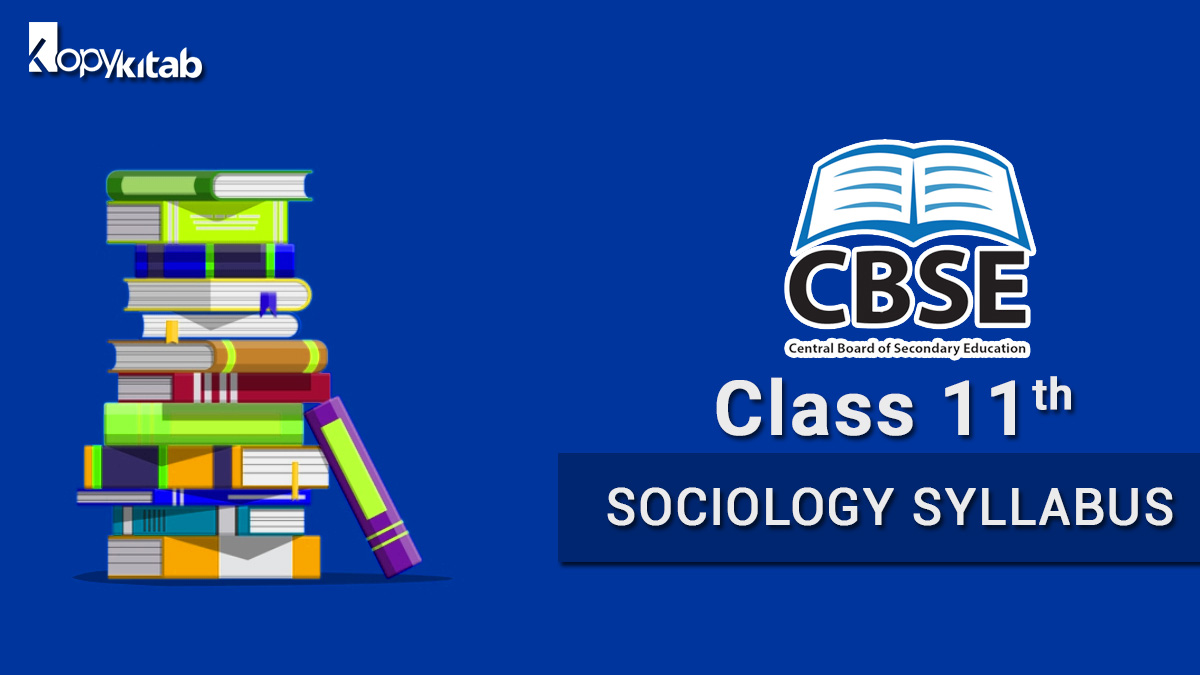 CBSE Class 11 Sociology Syllabus