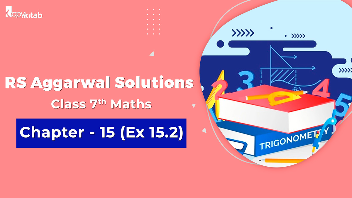 RS Aggarwal Solutions Class 7 Maths Chapter 15 Ex 15.2