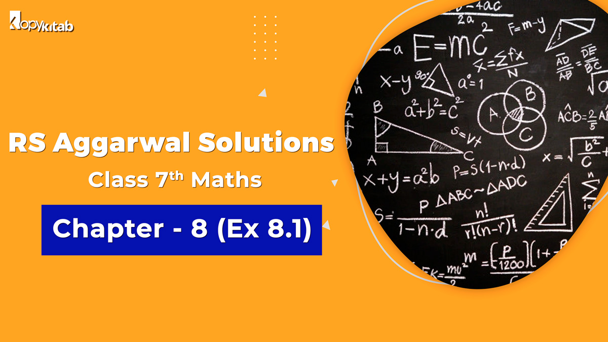 RS Aggarwal Solutions Class 7 Maths Chapter 8 Ex 8.1