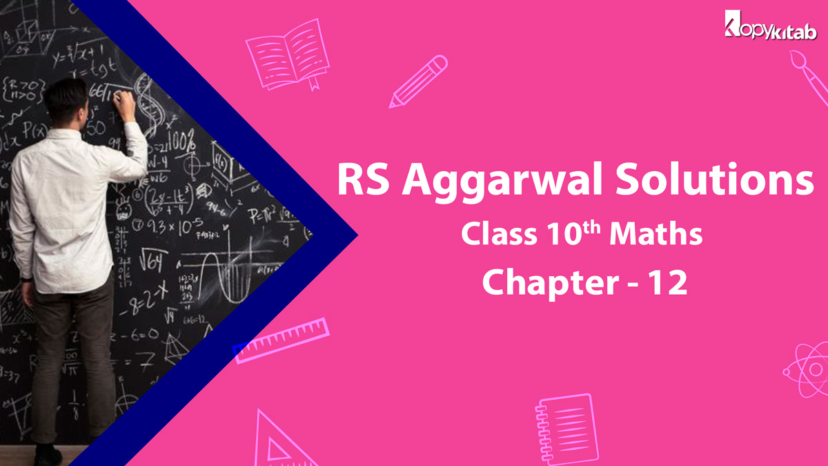 RS Aggarwal Solutions Class 10 Maths Chapter 12 Circles